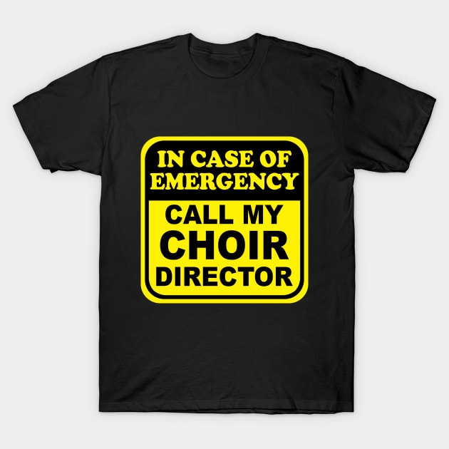 Choir Director T-Shirt by evisionarts